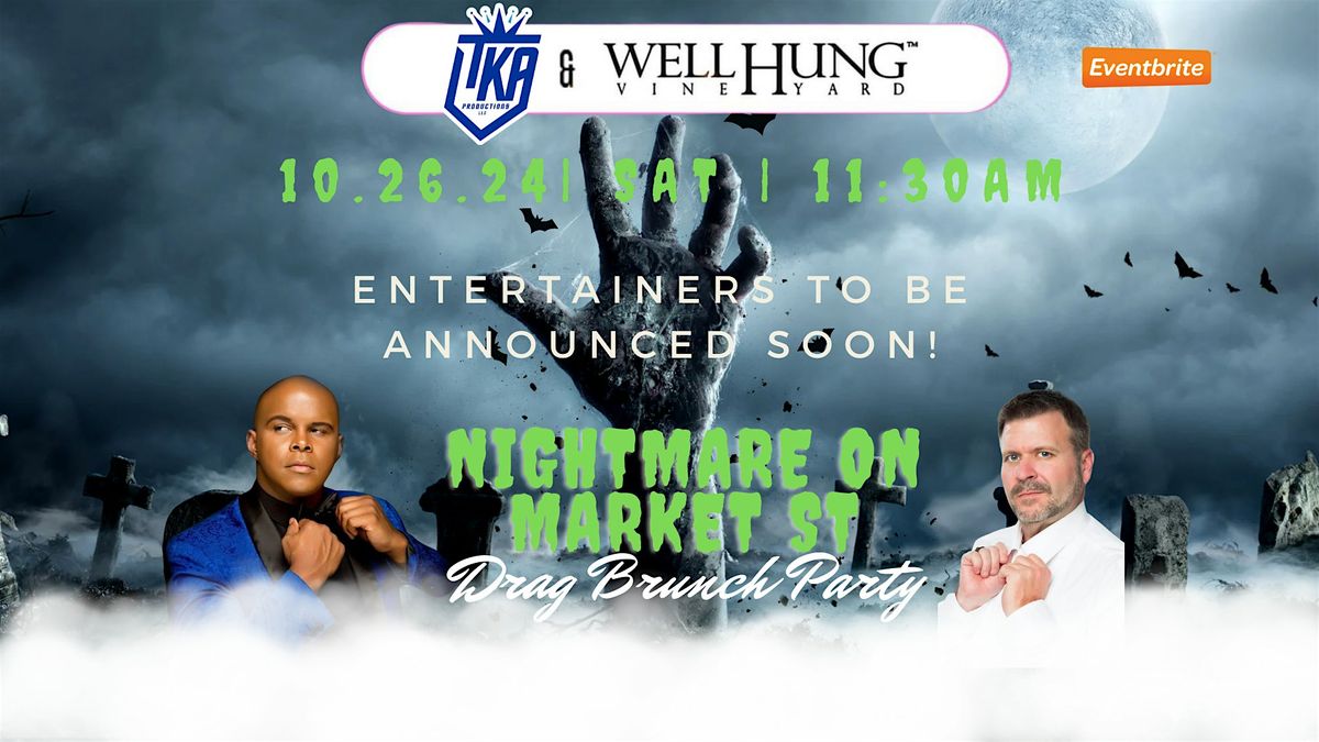 Well Hung Vineyard's Nightmare On Market Street Halloween Drag Brunch Party