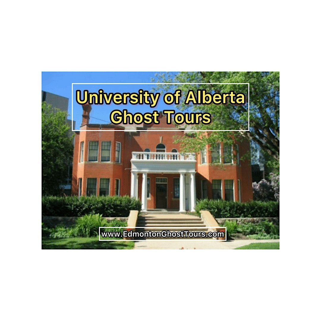 University of Alberta Ghost Tours