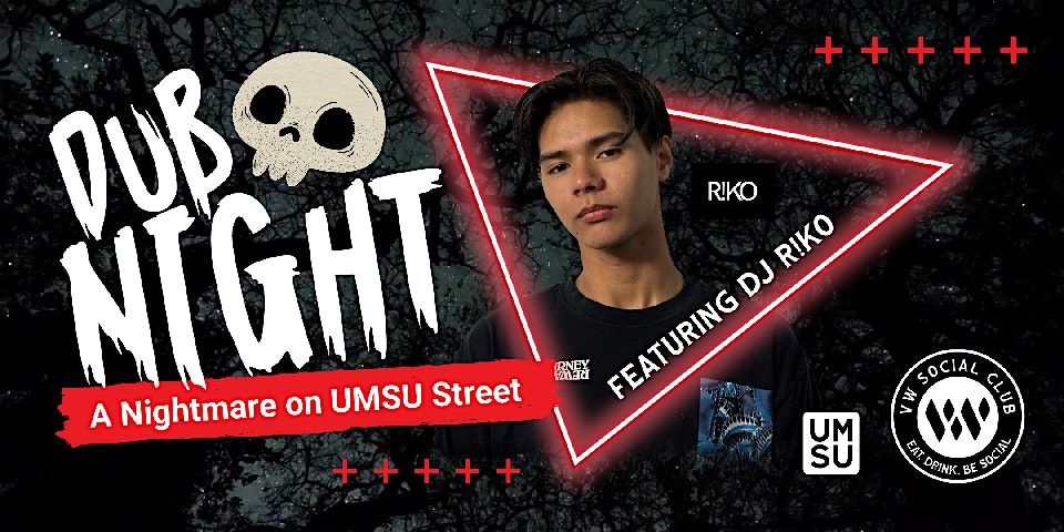 Dub Night: A Nightmare on UMSU Street