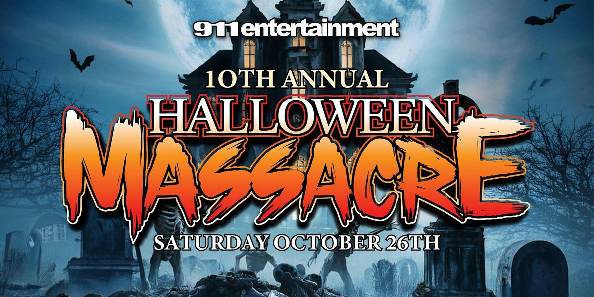 10th Annual Halloween Massacre