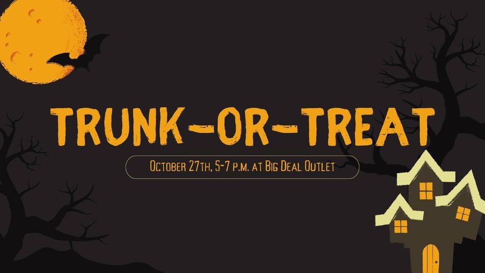 TrunkOrTreat at Big Deal Outlet Big Deal Outlet Idaho Falls