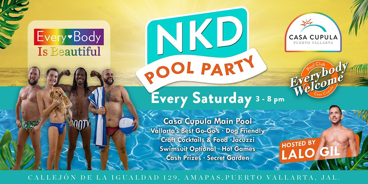 NKD Pool Party at Casa Cupula | Casa Cupula, Puerto Vallarta, JA | November  12, 2022