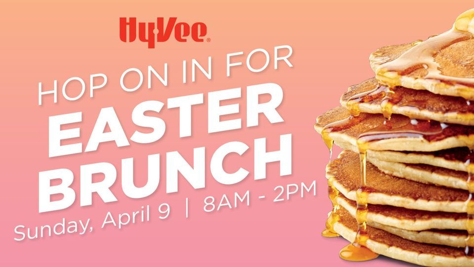 Easter Brunch at HyVee HyVee (6001 Village Dr, Lincoln, NE) April