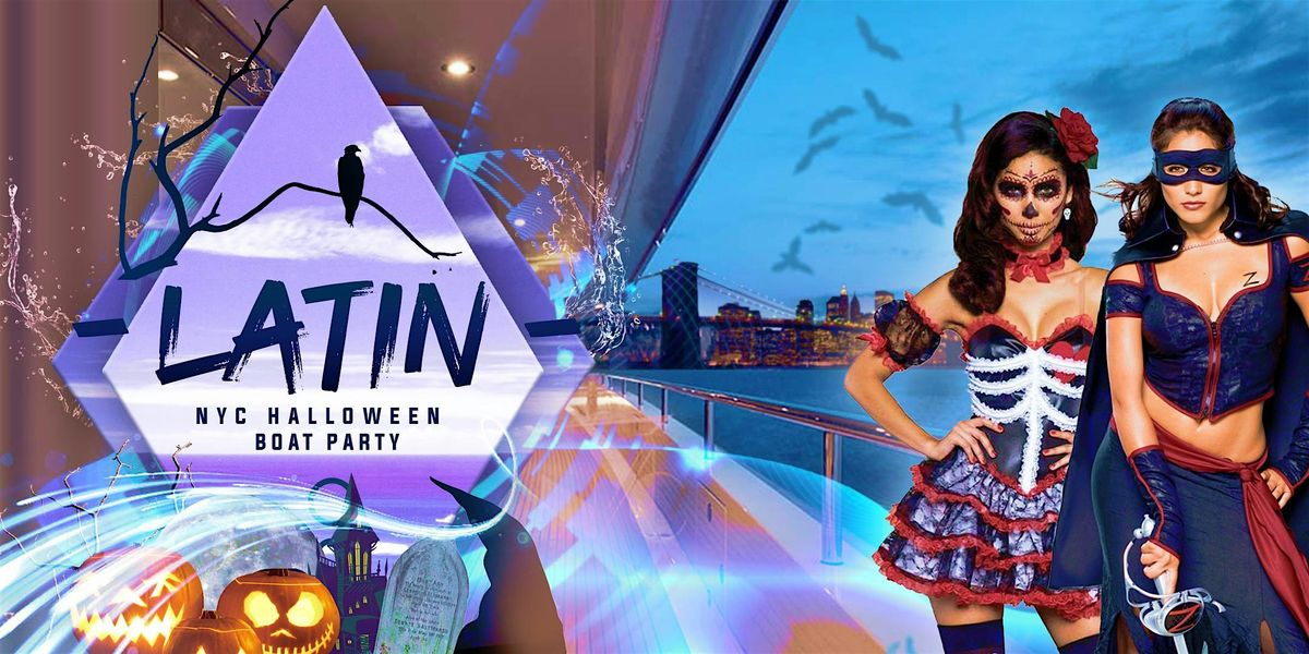 11\/26 HALLOWEEN  #1 LATIN BOAT PARTY YACHT CRUISE|  NYC Statue of Liberty