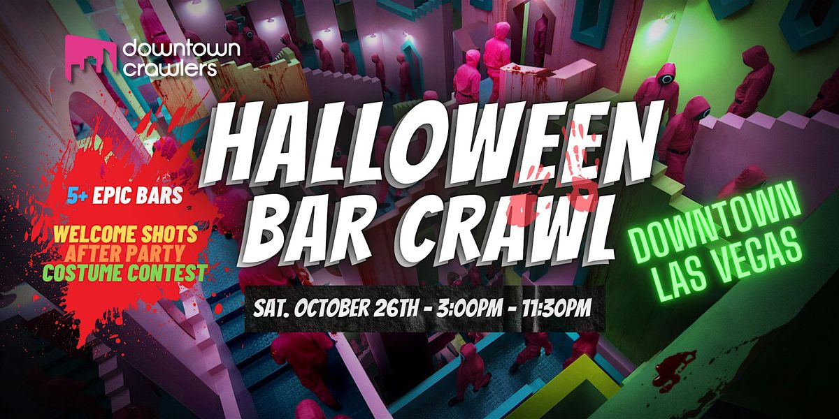 Halloween Bar Crawl 10\/26 - Downtown Las Vegas