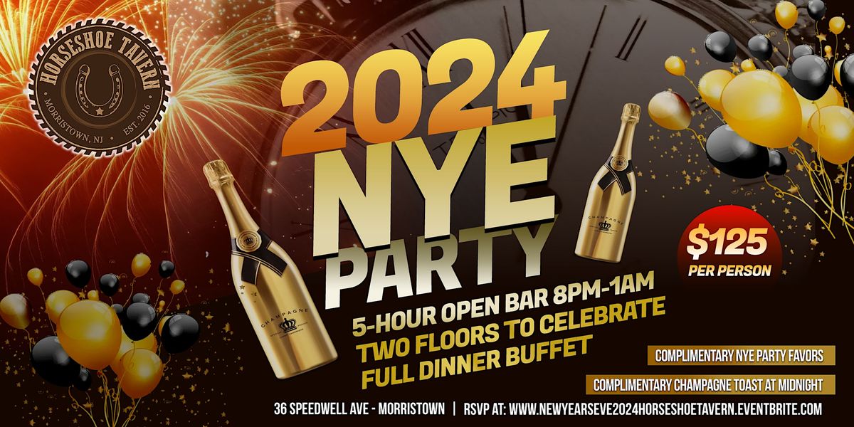 New Years Eve 2024 Horseshoe Tavern, Morristown, NJ December 31 to