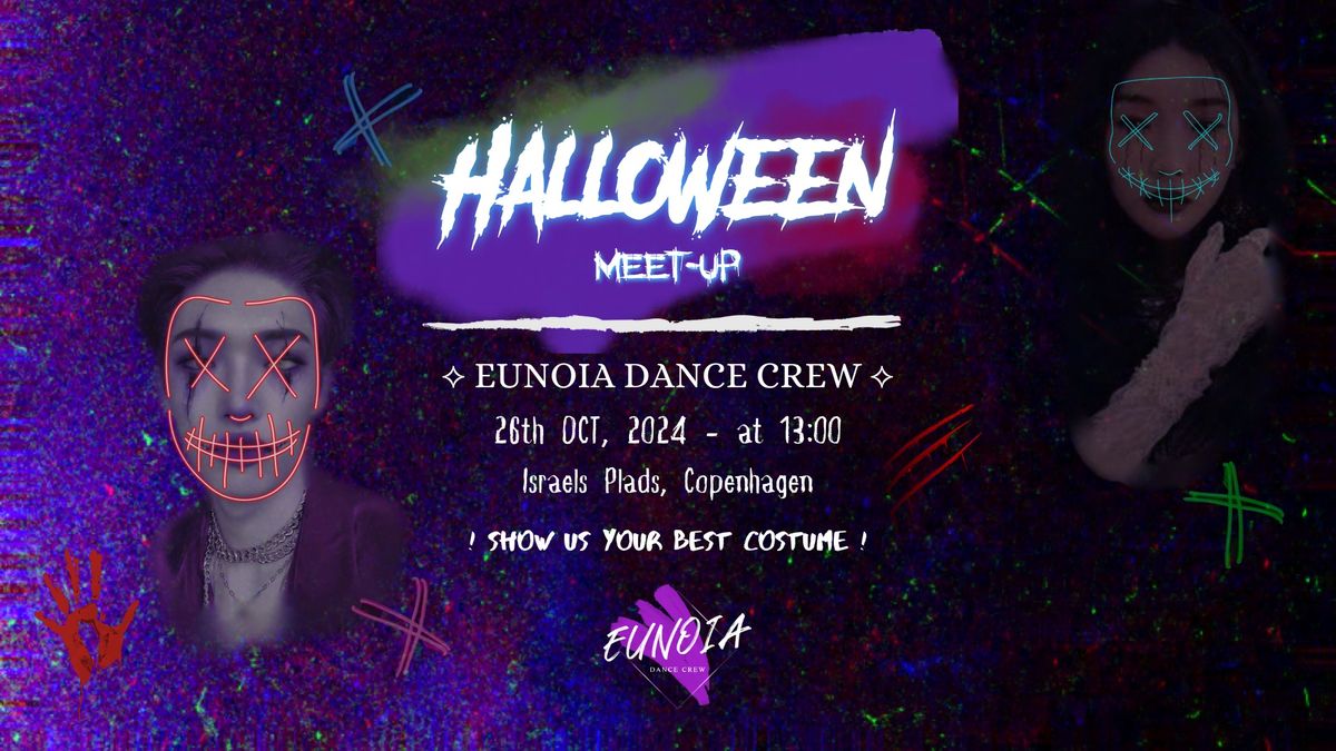 \u2620\ufe0f EUNOIA HALLOWEEN MEET-UP\/ RANDOM PLAY DANCE, COPENHAGEN \u2620\ufe0f