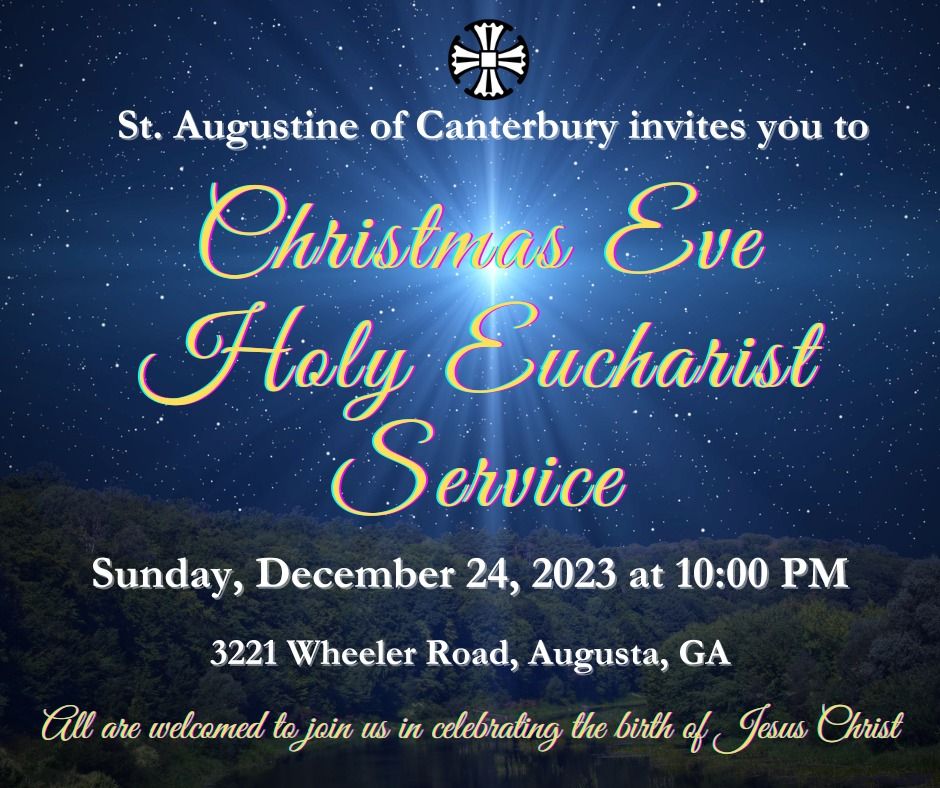 Christmas Eve Holy Eucharist Service 3321 Wheeler Rd, Augusta, GA