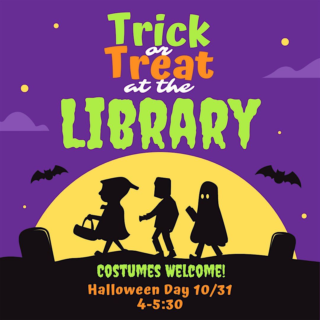 Trick or Treat at the Library