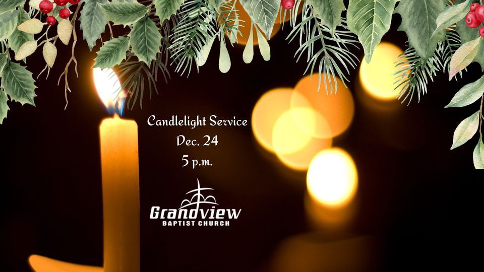Candlelight Christmas Eve Service Grandview Baptist Church, Davenport