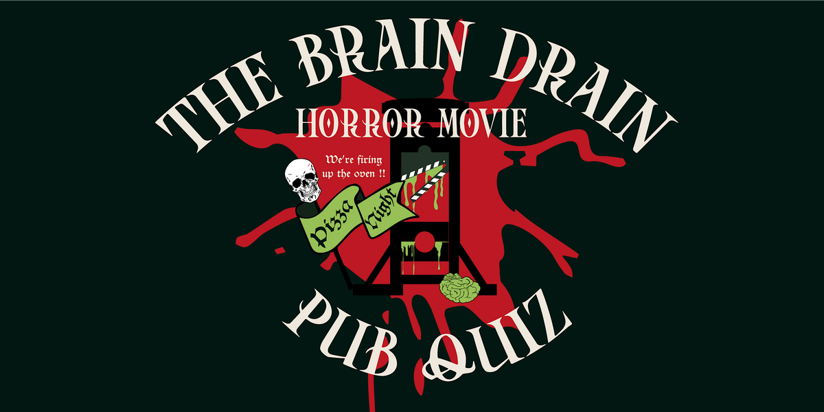 The Brain Drain - Horror Movie Pub Quiz