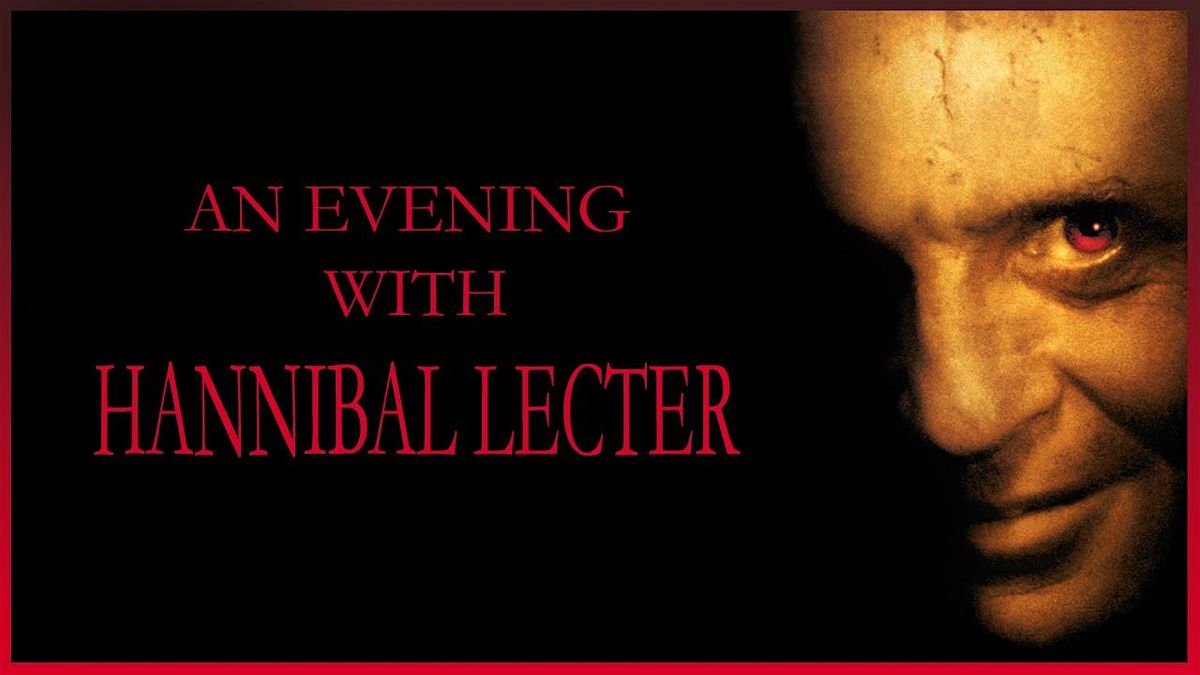 An Evening with Hannibal Lecter