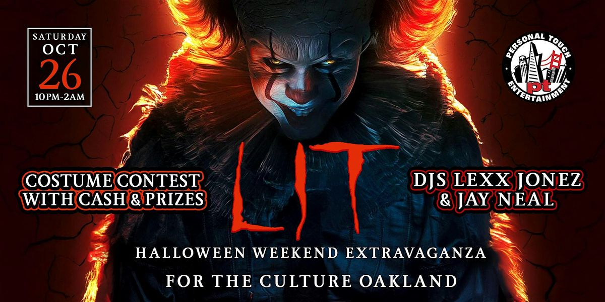 LIT HALLOWEEN WEEKEND EXTRAVAGANZA w\/ DJS LEXX JONEZ & JAY NEAL