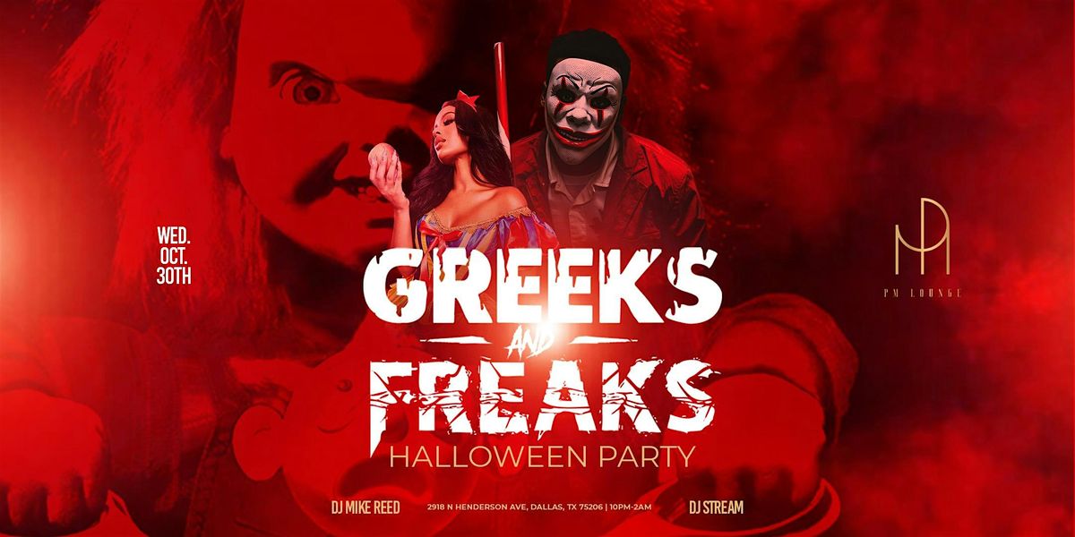 GREEKS AND FREAKS HALLOWEEN COSTUME PARTY AT PM LOUNGE