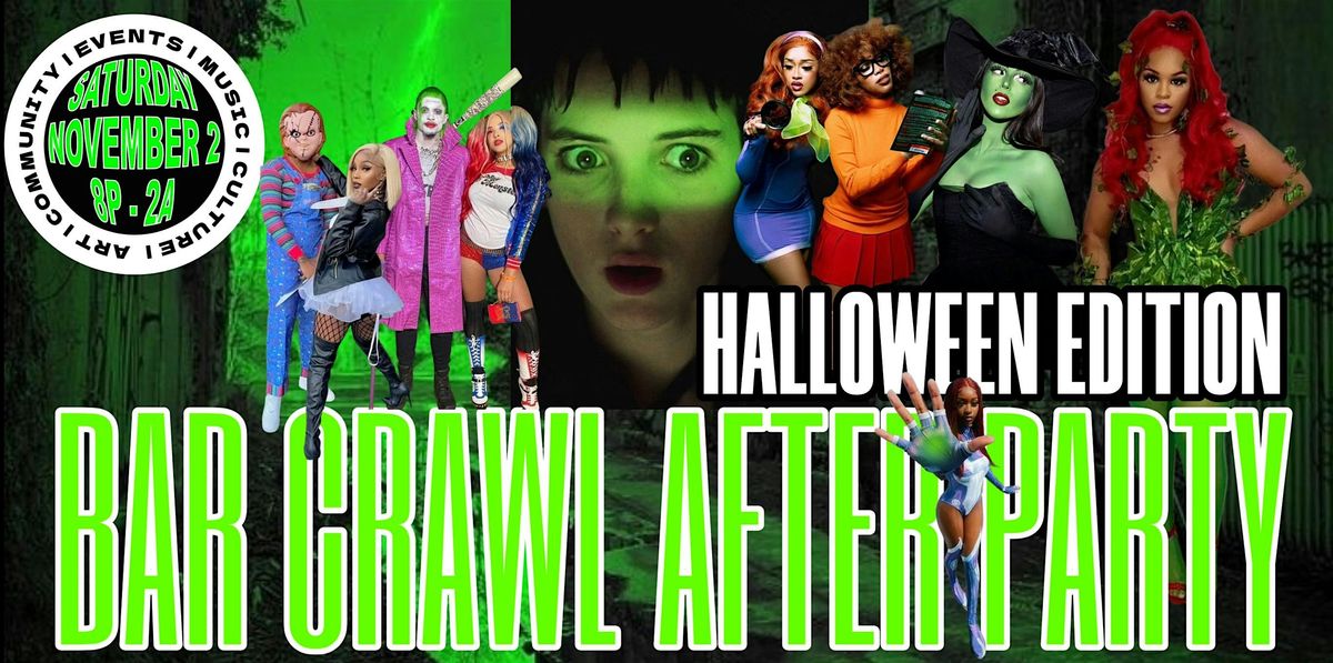 AFRO-HALLOWEEN - BAR CRAWL AFTER-PARTY (NOV 2)