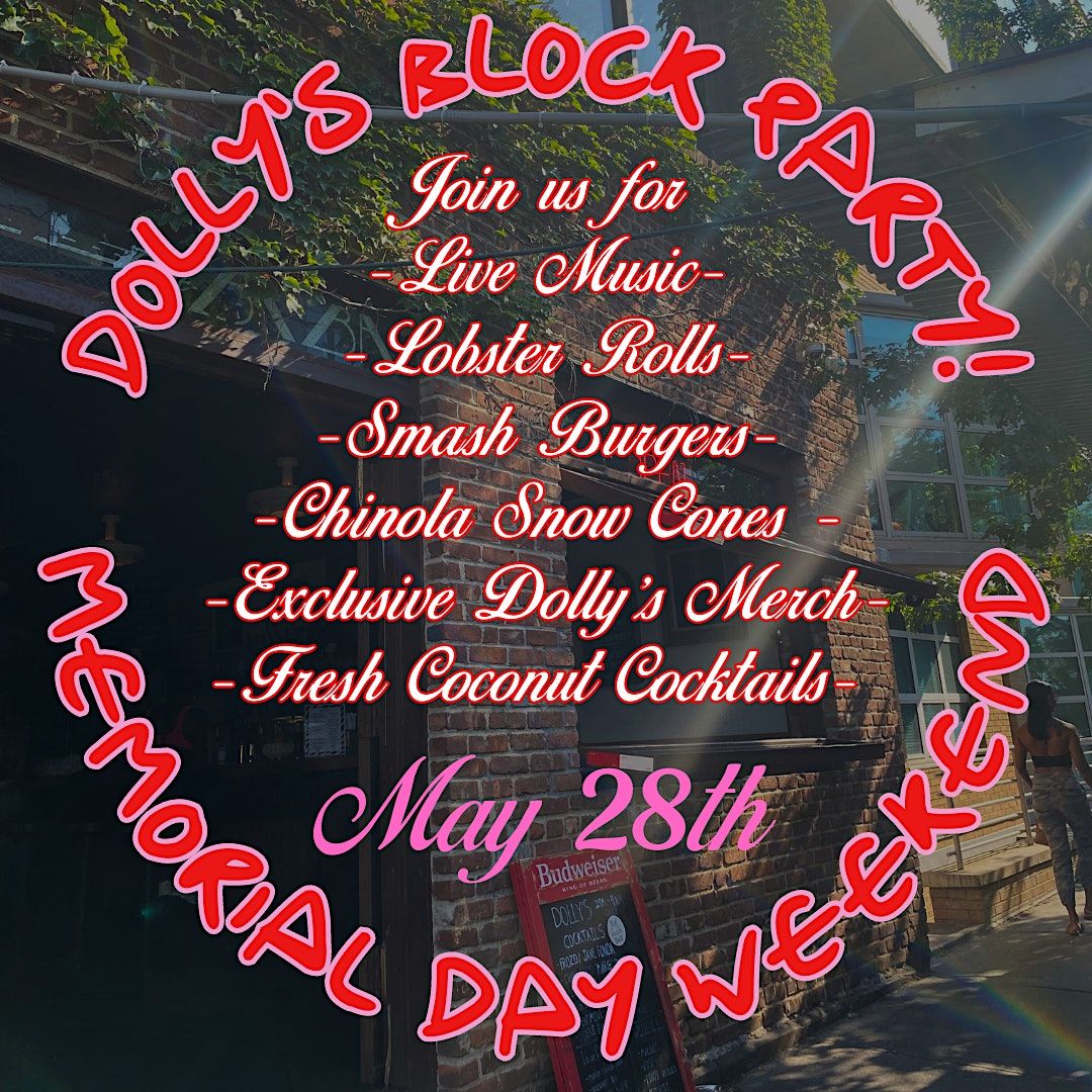 Memorial Day Weekend Block Party Dolly's Swing and Dive, Brooklyn, NY