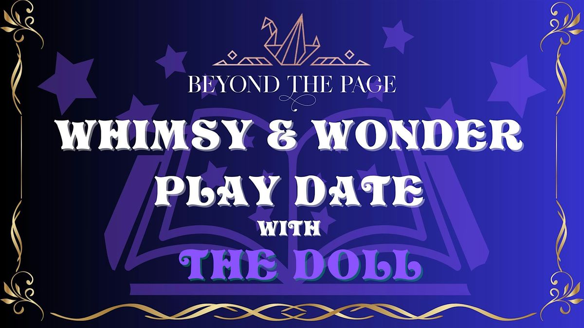 Whimsy & Wonder Play Date