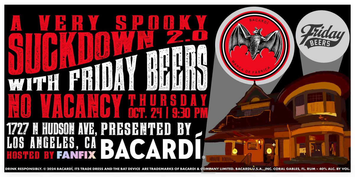 A Friday Beers & Bacardi Very Spooky Suckdown 2.0