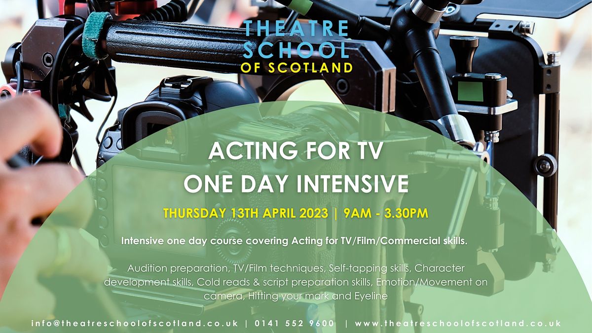 TSOS Edinburgh  | ACTING FOR TV | ONE-DAY EASTER INTENSIVE