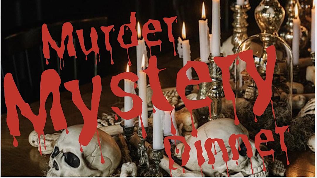 M**der Mystery Wine Dinner!