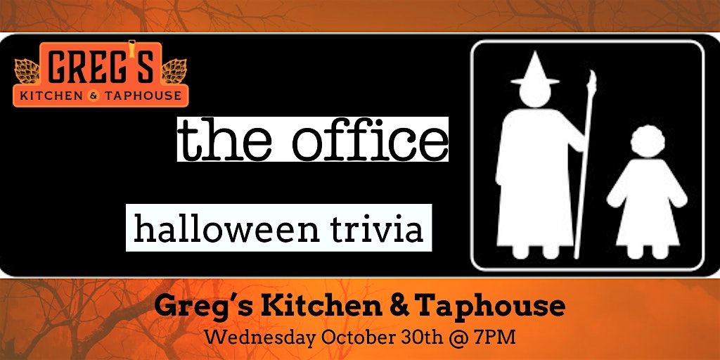 The Office *HALLOWEEN SPECIAL* Trivia at Greg\u2019s Kitchen & Taphouse