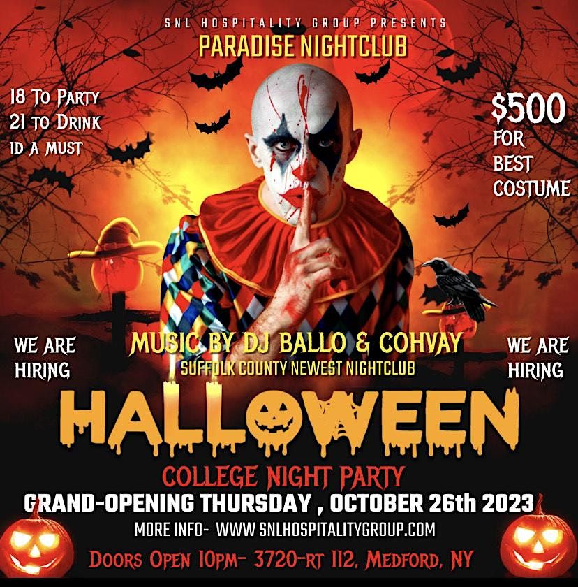 COLLEGE HALLOWEEN PARTY Paradise coram, NY October 26 to