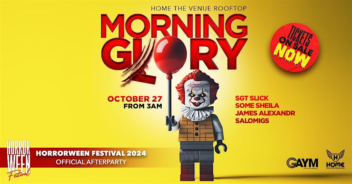 MORNING GORY (OFFICIAL HORRORWEEN RECOVERY PARTY)