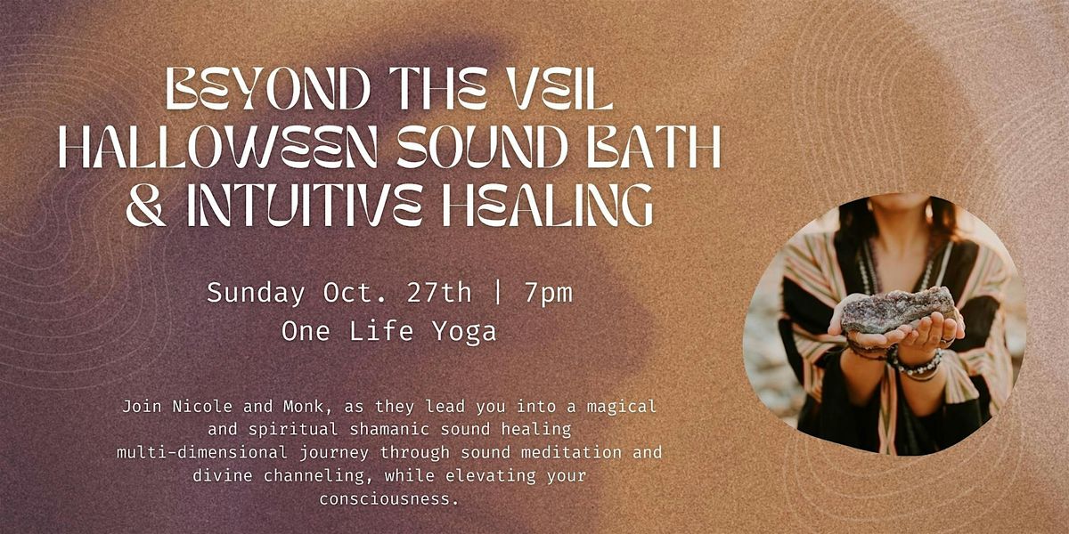 Beyond the Veil: Halloween Sound Bath and Intuitive Healing