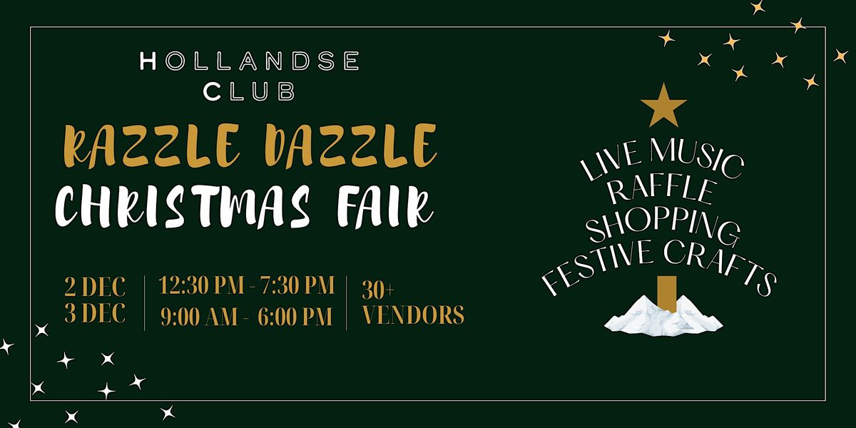 Hollandse Club Razzle Dazzle Christmas Fair (Free, Open to All) | 22 Camden  Park, Raffles Park, SG | December 2 to December 3