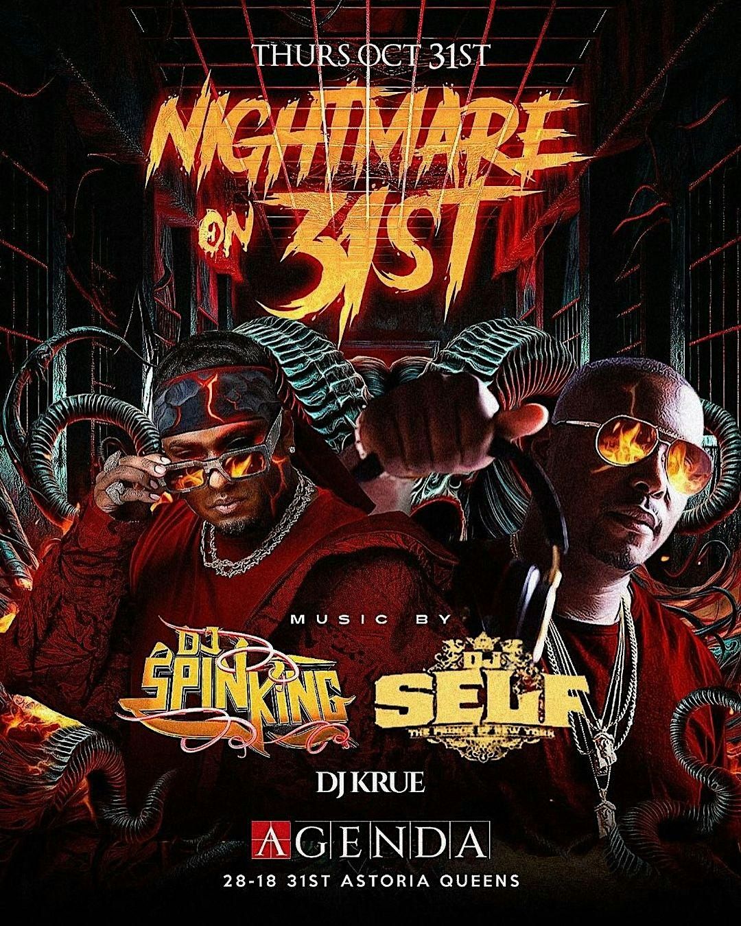 HALLOWEEN  NIGHTMARE  ON 31ST AT AGENDA W\/ DJ SELF & DJ SPINKING OCT 31ST