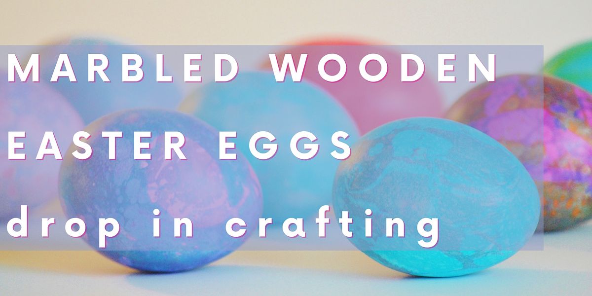 Make & Take Crafting: Marbled Wooden Easter Eggs