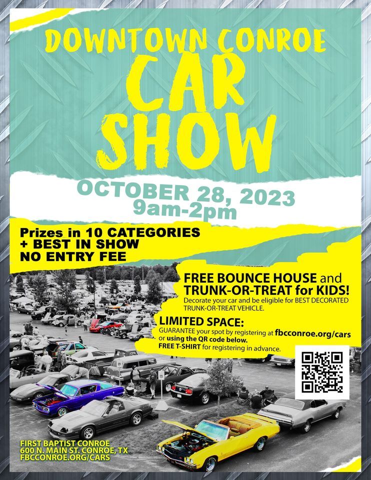 Downtown Conroe Car Show First Baptist Conroe October 28, 2023