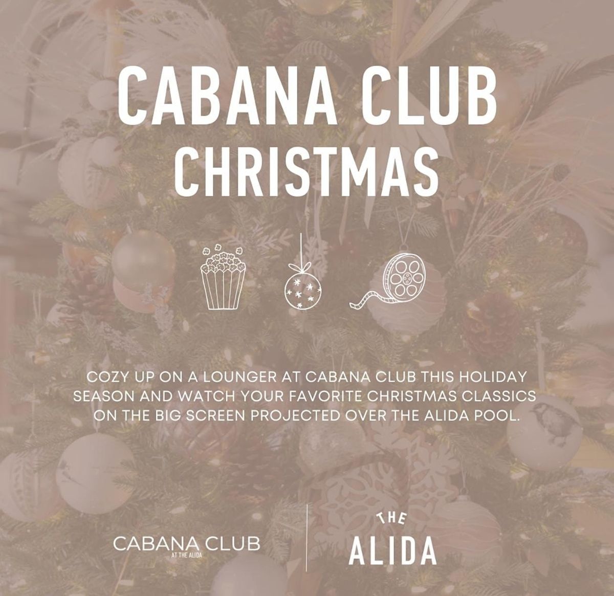 Cabana Club Christmas Movie Nights | The Alida, Savannah, a Tribute ...