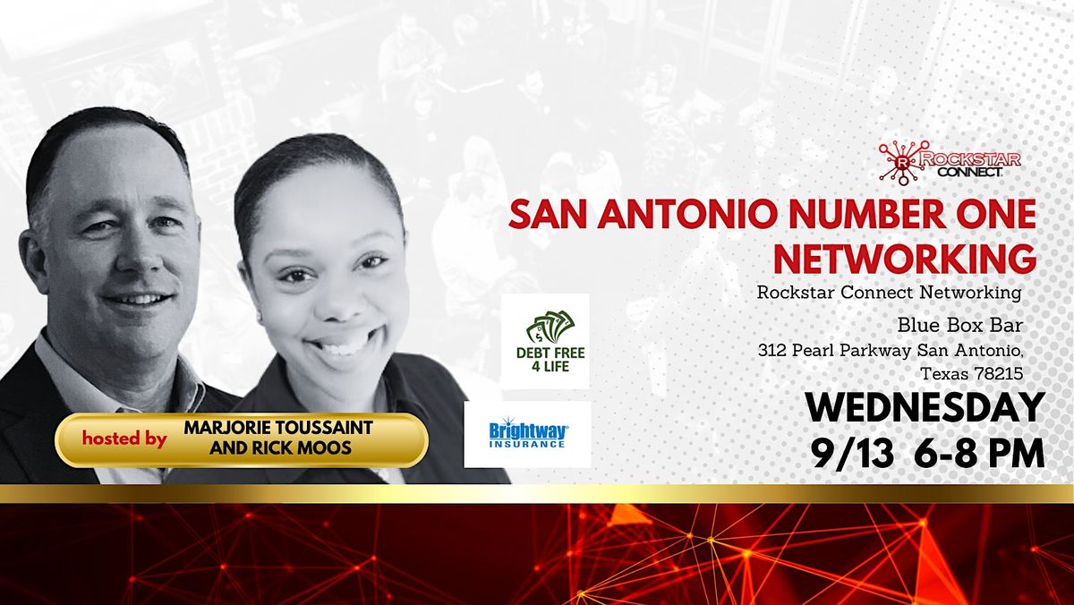 Free San Antonio Number One Rockstar Connect Networking Event (September), Blue  Box, San Antonio, TX