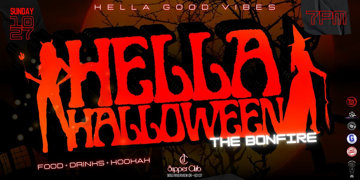 Hella Good Vibes Presents The "Hella Halloween" Bonfire