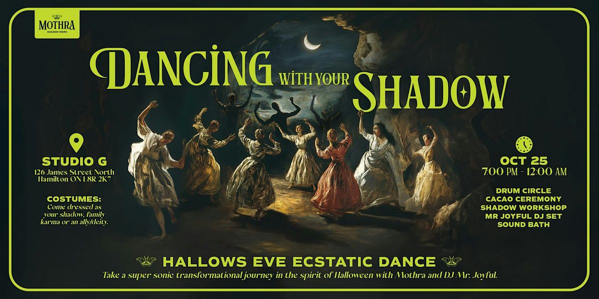 Dancing with Your Shadow Hallows Eve Ecstatic Dance