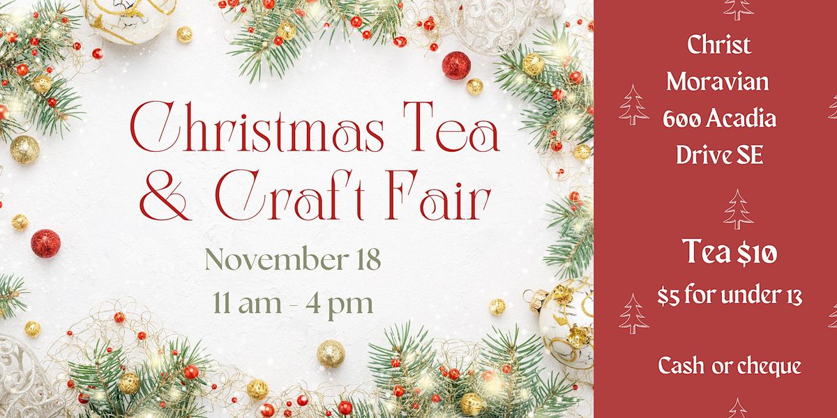 Christmas Tea and Craft Fair 600 Acadia Dr SE, Calgary, AB November