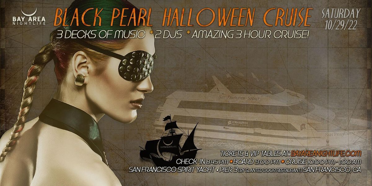 SF Halloween Party Cruise - Pier Pressure Black Pearl Yacht