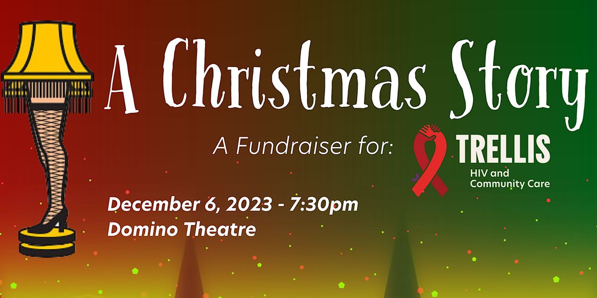 A Christmas Story Fundraiser for Trellis HIV & Community Care