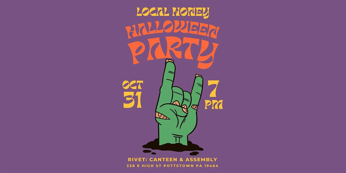 Halloween Party with Local Honey  - LIVE at Rivet!