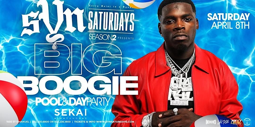 RETURN OF THE SEKAI HTX MONSTER POOL PARTIES FEATURING BIG BOOGIE