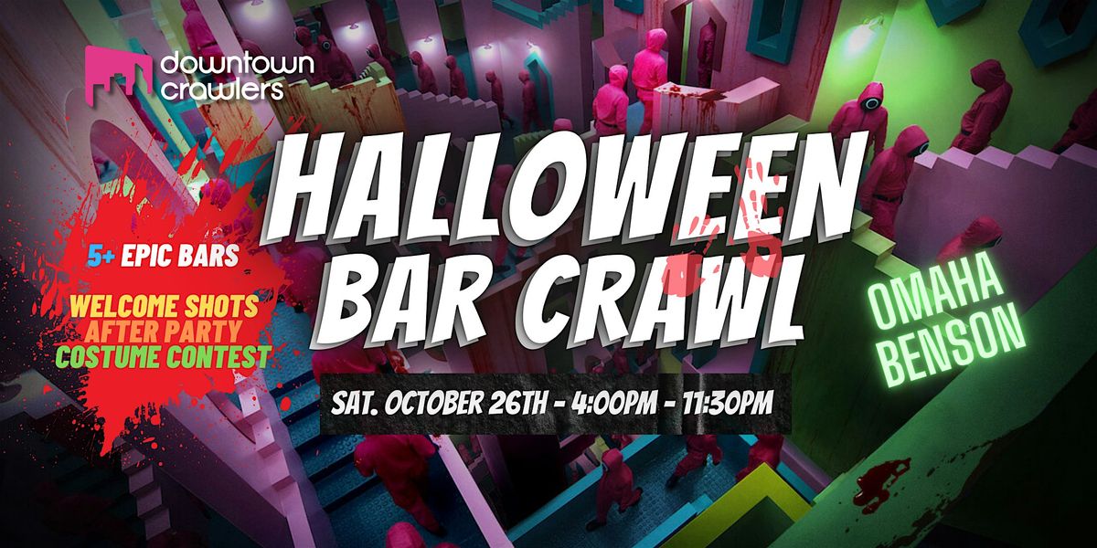 Halloween Bar Crawl 10\/26 - Omaha (Benson)