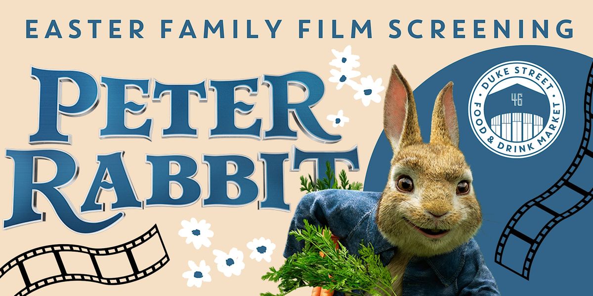 Duke Street Market Family Film Screening: Peter Rabbit