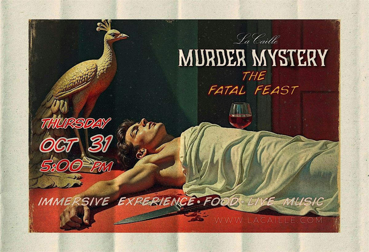 La Caille M**der Mystery:  The Fatal Feast