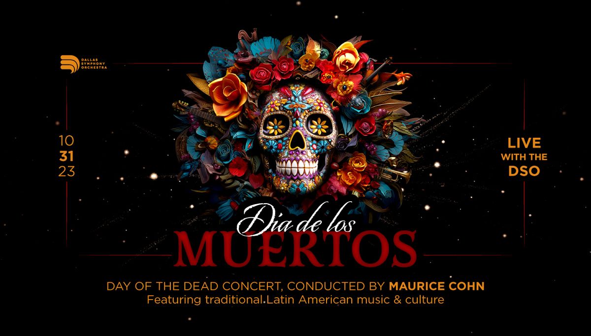 Dallas Symphony Orchestra: Dia de los Muertos