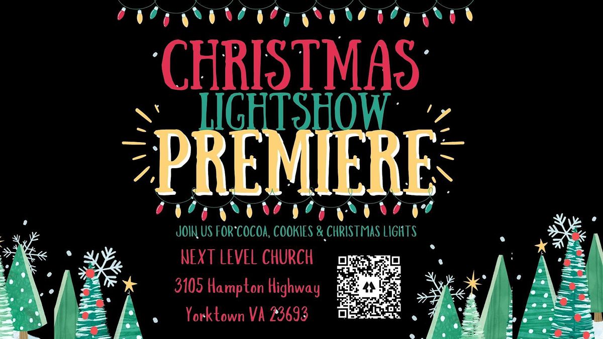 Christmas Light Show Premiere Next Level Church, Yorktown, VA November 26, 2023