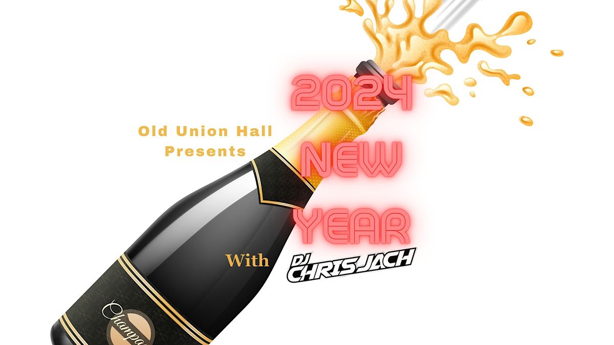 NEW YEARS EVE at The Old Union Hall The Old Union Hotel, Clinton