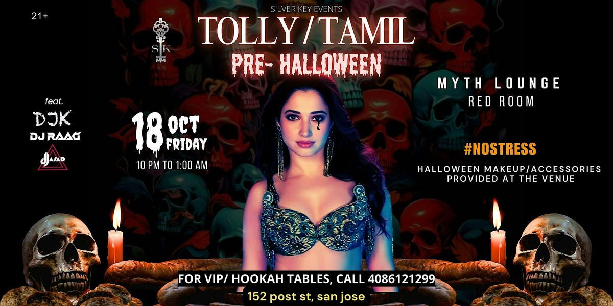 Pre-HALLOWEEN TOLLY\/TAMIL PARTY | Myth - San Jose | Oct 18th