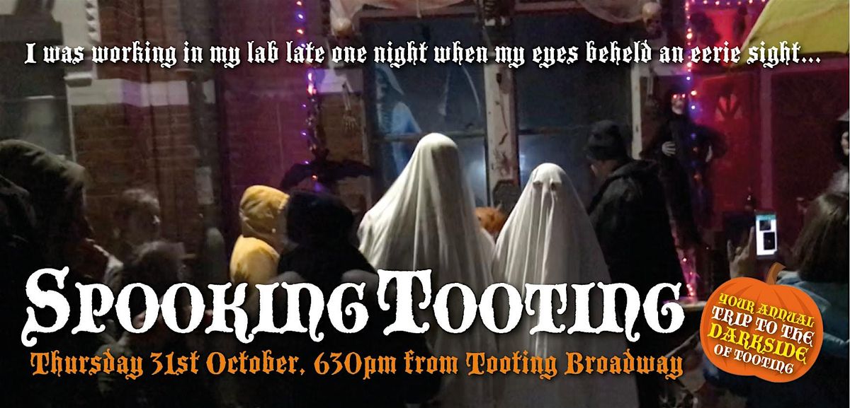 'Spooking Tooting' Halloween Ghostly Guided Walk