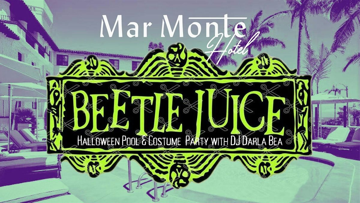 Beetle Juice Pool Party & Costume Contest at Mar Monte Hotel